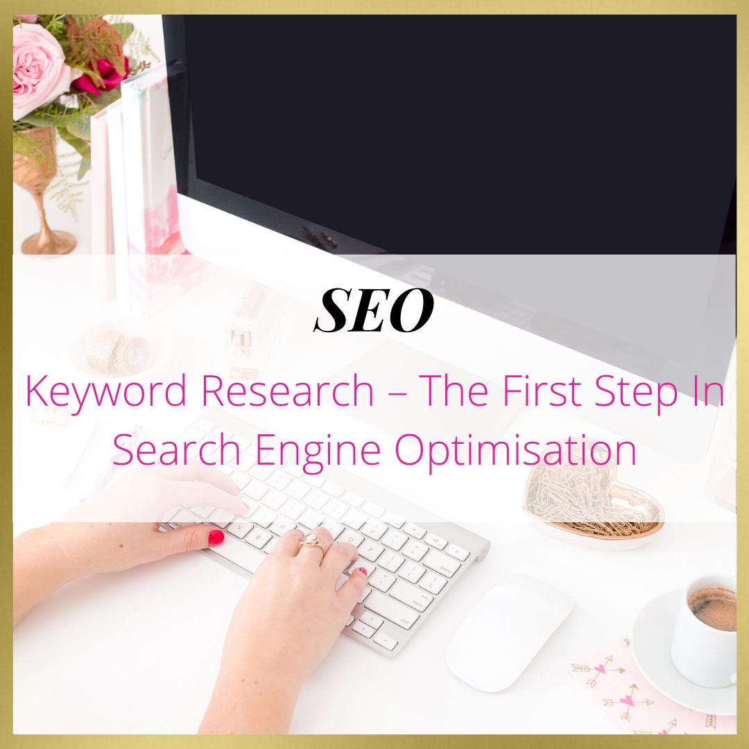 Keyword Research – The First Step In Search Engine Optimisation