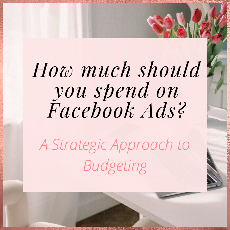 How much should you spend on Facebook and Instagram Ads?
